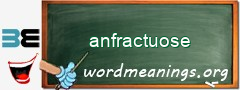 WordMeaning blackboard for anfractuose